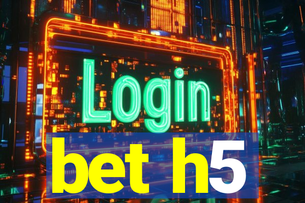 bet h5